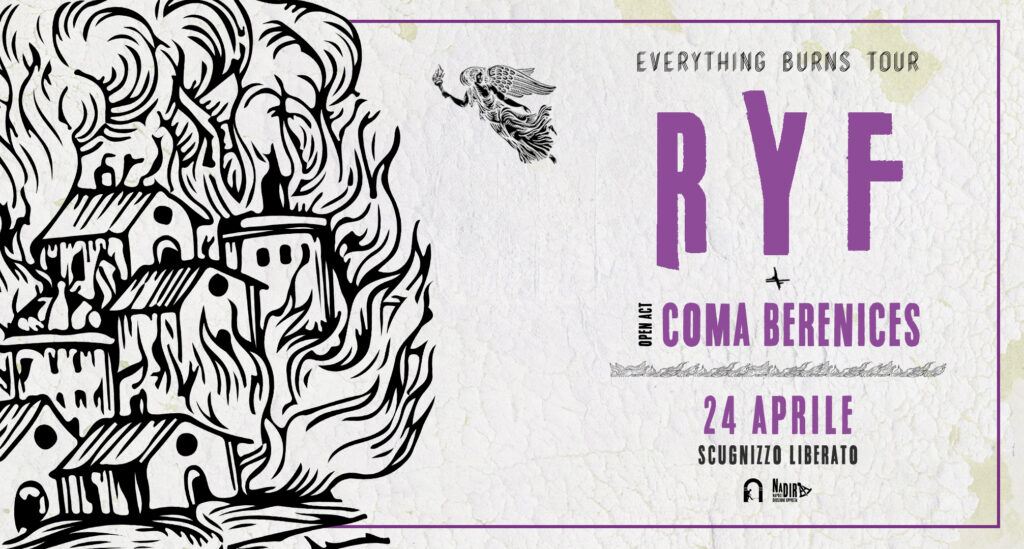 Banner dell'evento: Ryf + Coma Berenices, 24 Aprile 2022, Scugnizzo Liberato

Sulla sinistra case che bruciano ed un angelo che le incendia, lo stile utilizzato ricorda quello medievale.